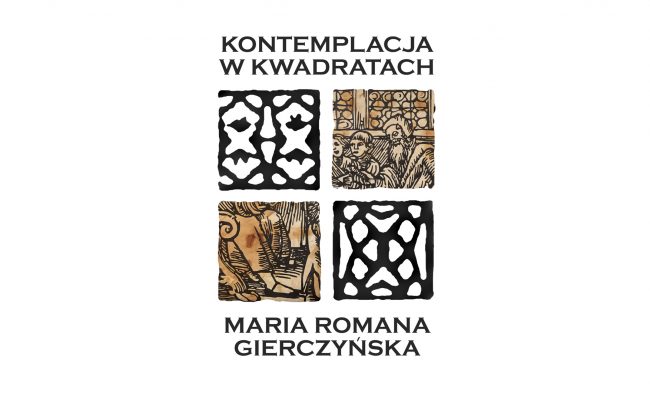 Kontemplacja w kwadratach – Maria Romana Gierczyńska